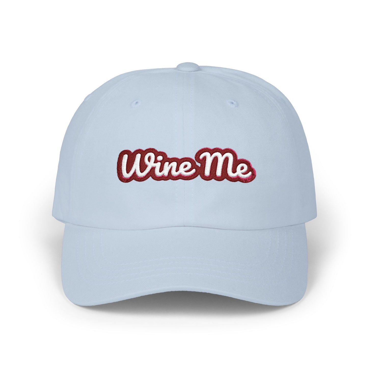 "Wine Me" Embroidered Dad Hat