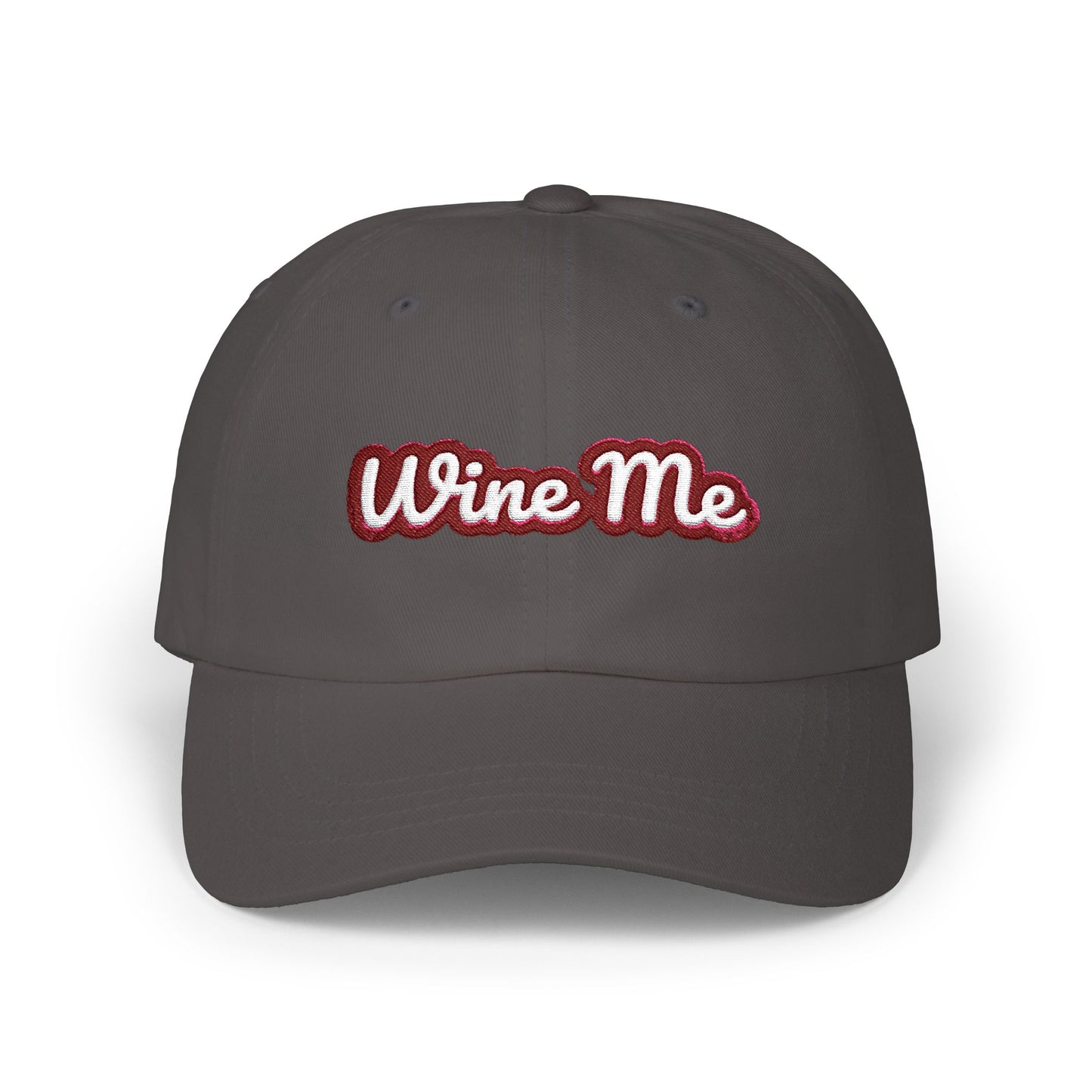"Wine Me" Embroidered Dad Hat