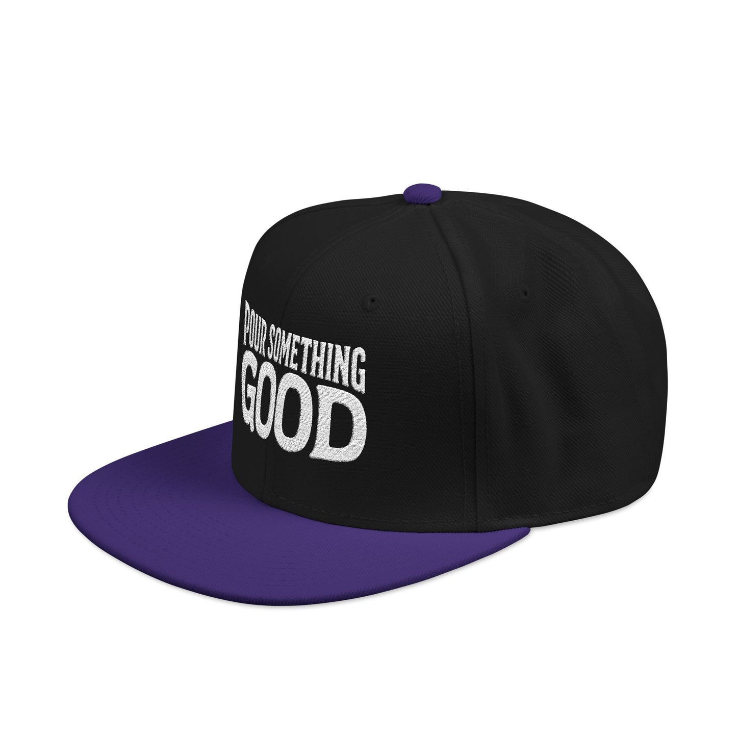 "Pour Something Good" Snapback Hat