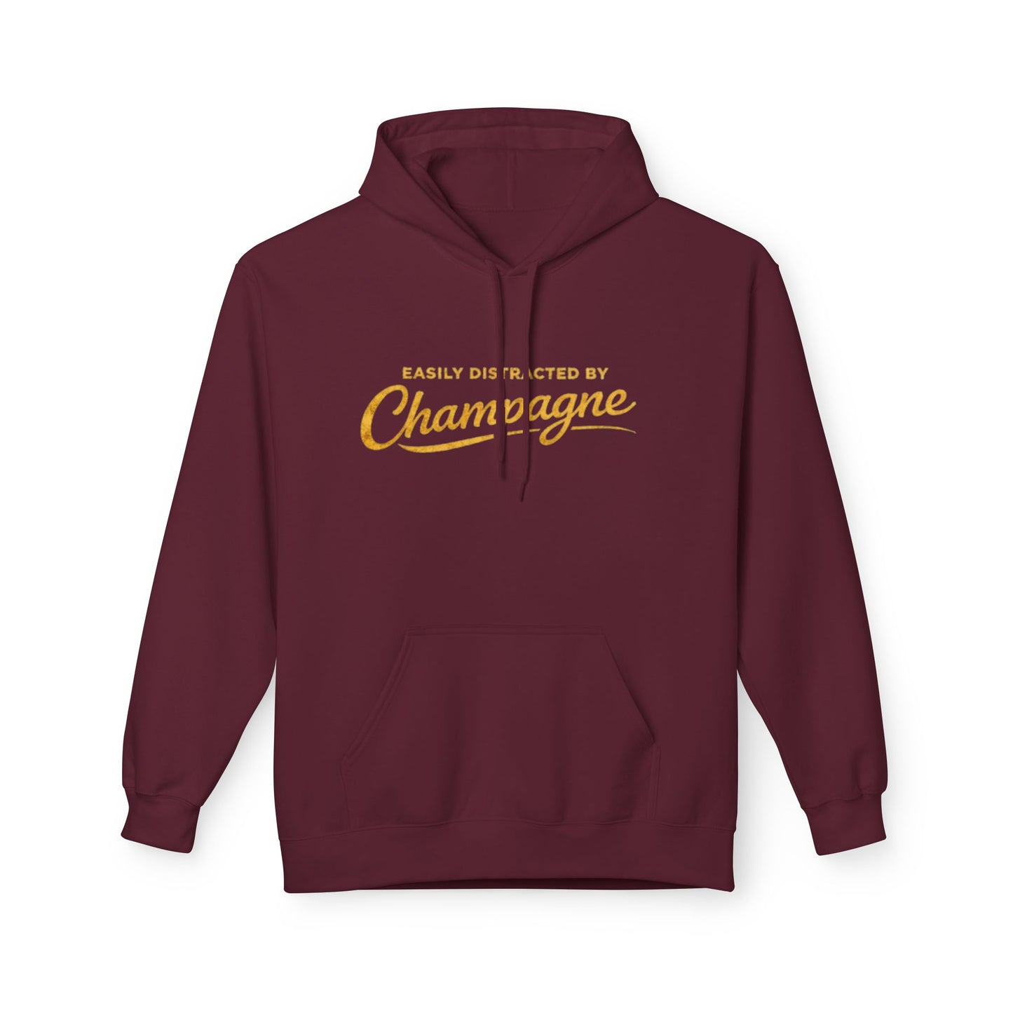 "Easily Distracted by Champagne" Hoodie