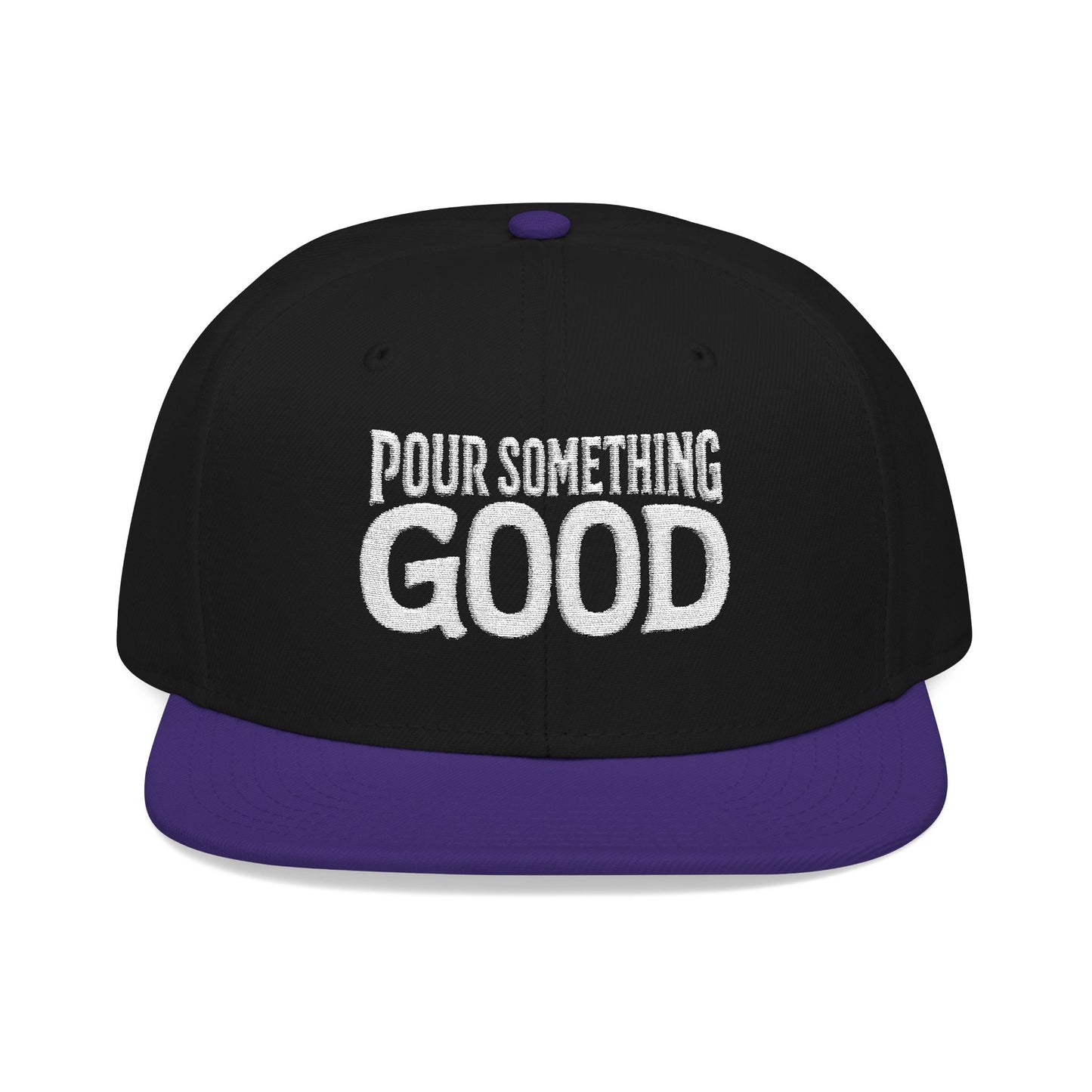 "Pour Something Good" Snapback Hat