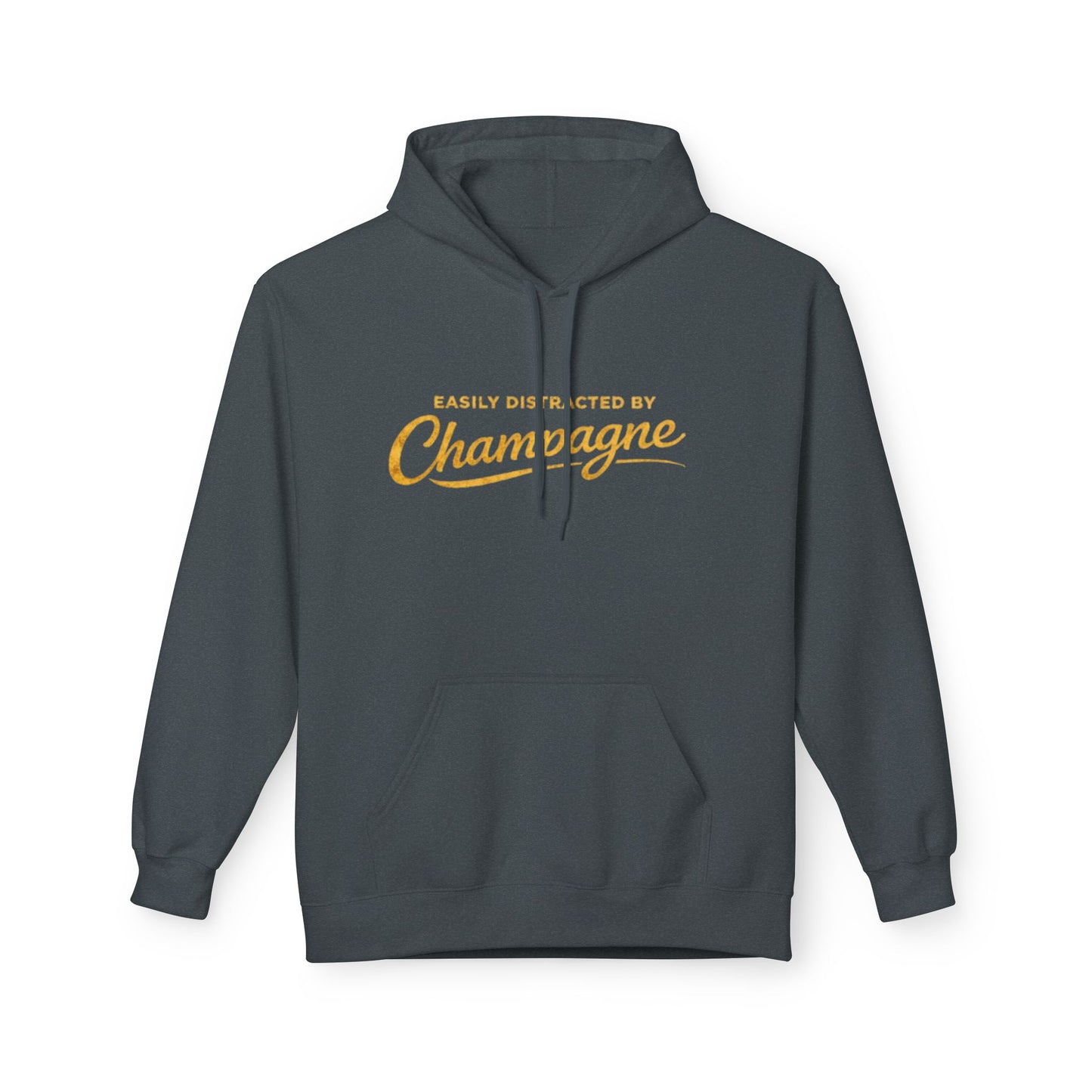 "Easily Distracted by Champagne" Hoodie