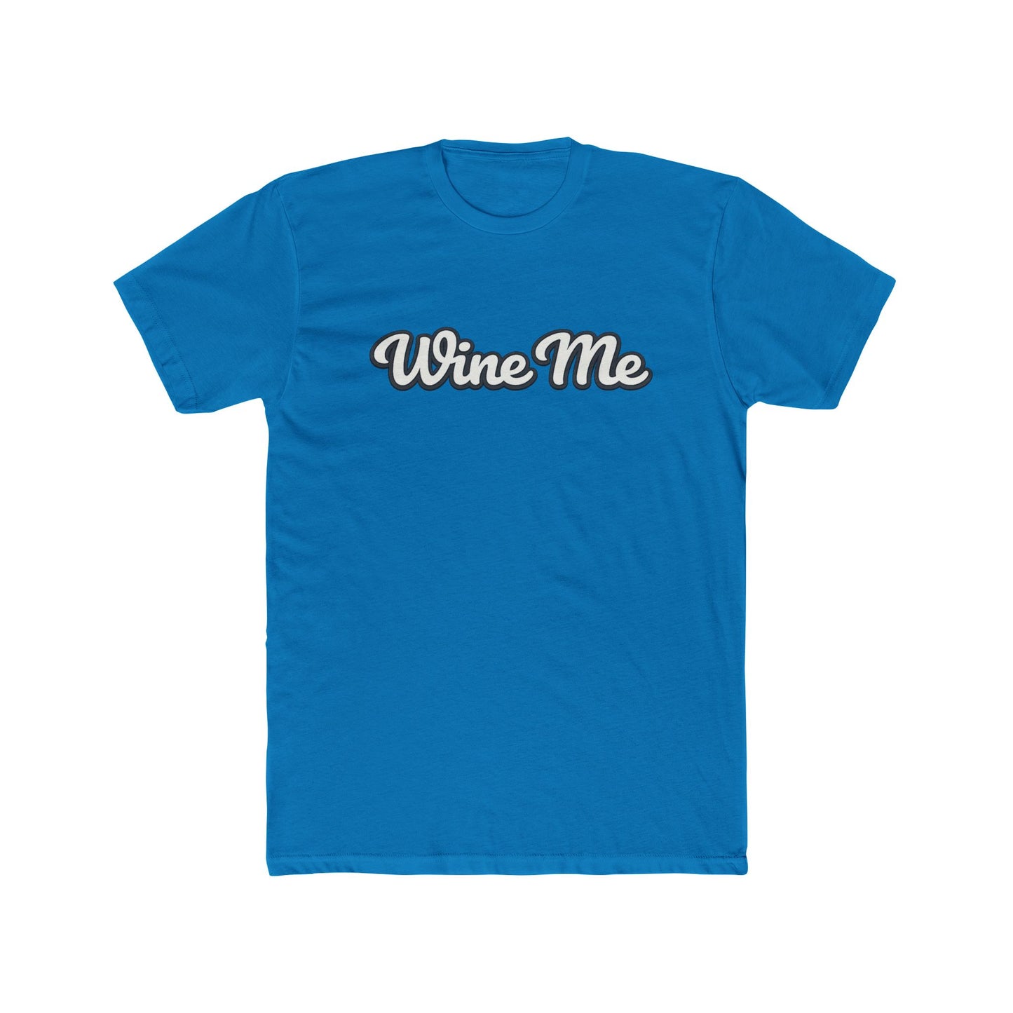 "Wine Me" Wine Lover TShirt