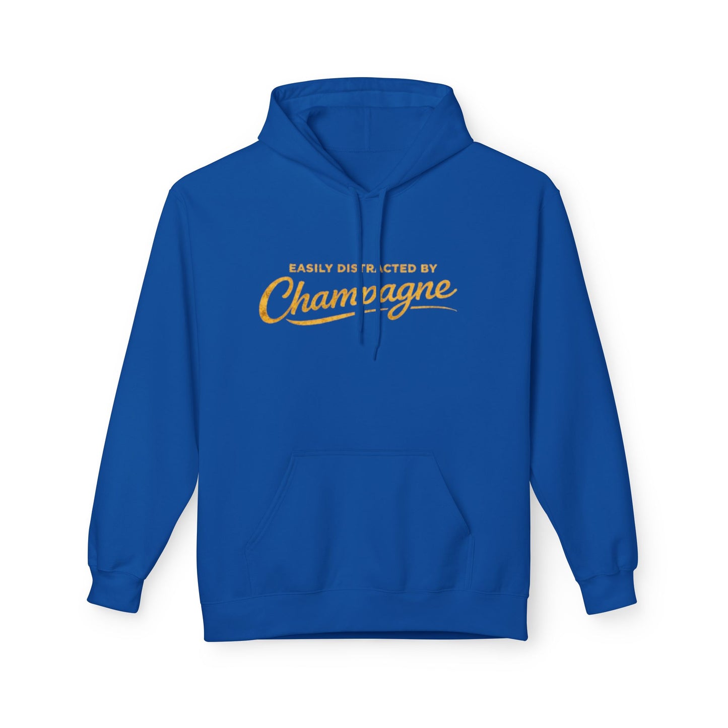 "Easily Distracted by Champagne" Hoodie