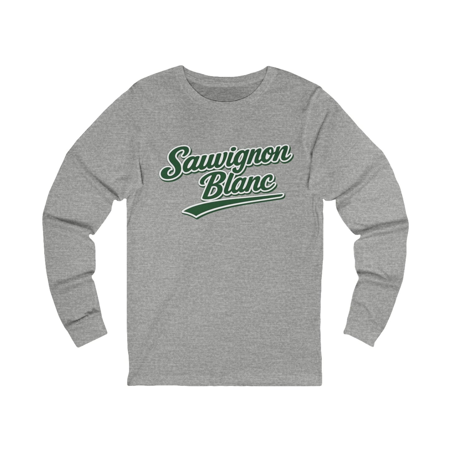 "Sauvignon Blanc" Long Sleeve Tee