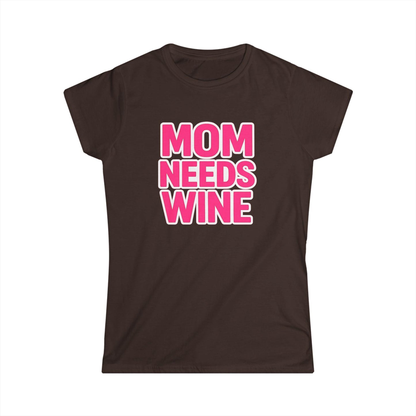 Mom Needs Wine Tee, Bold Pink Text Mothers Day Shirt