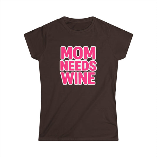 Mom Needs Wine Tee, Bold Pink Text Mothers Day Shirt