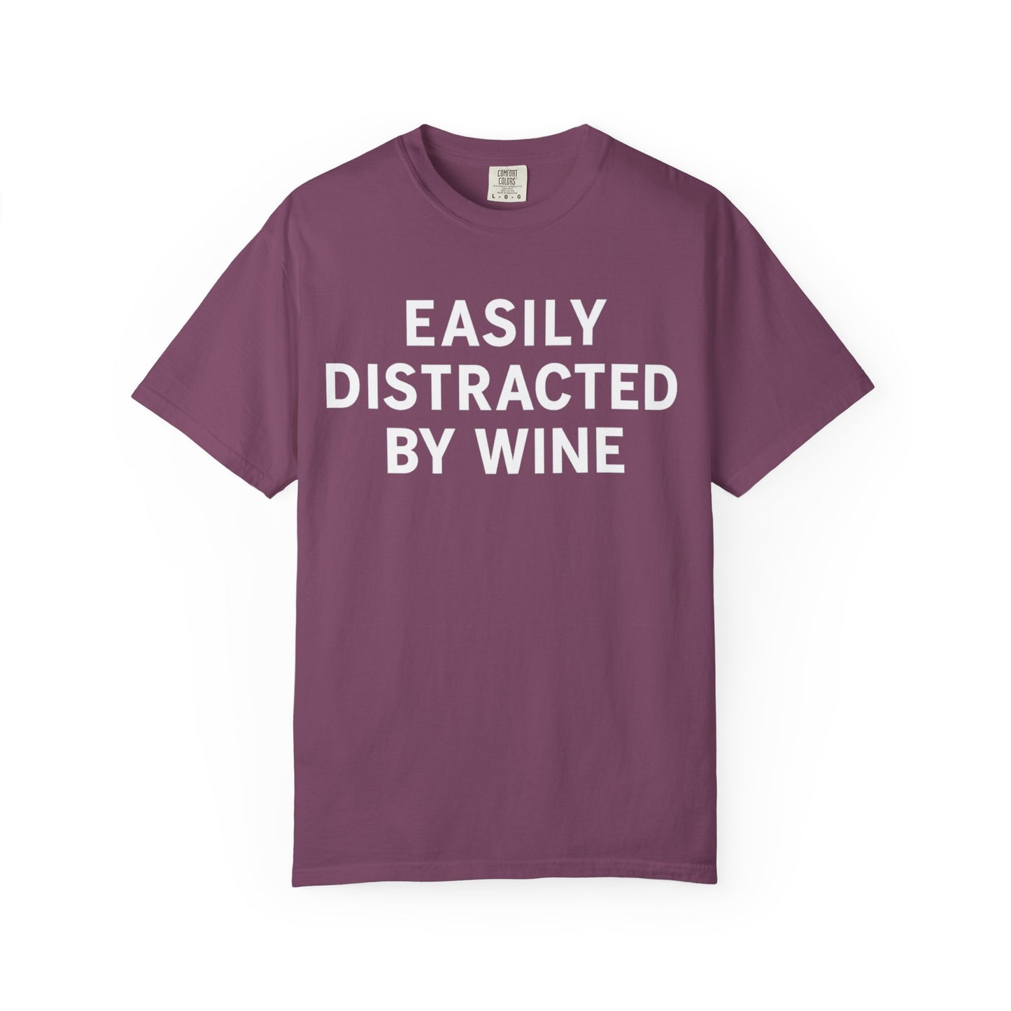 "Easily Distracted By Wine" T-shirt