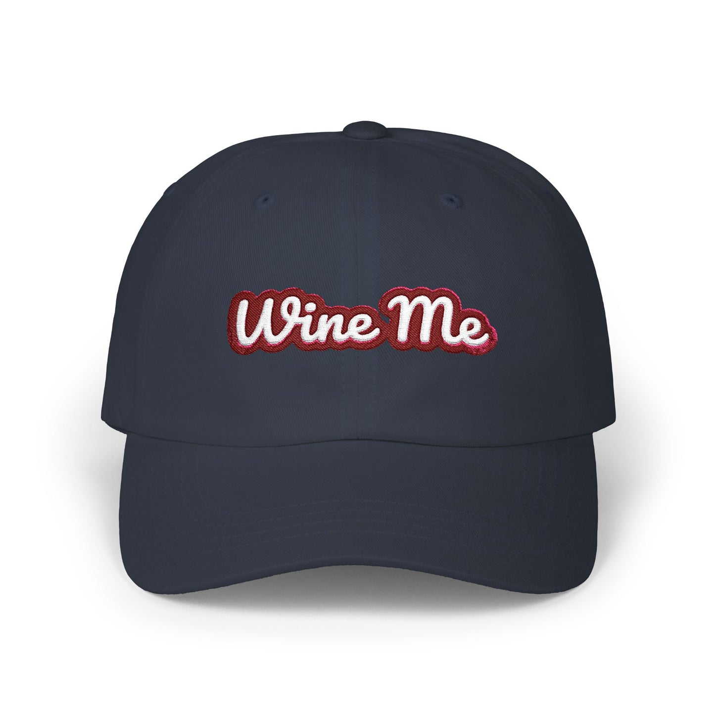 "Wine Me" Embroidered Dad Hat
