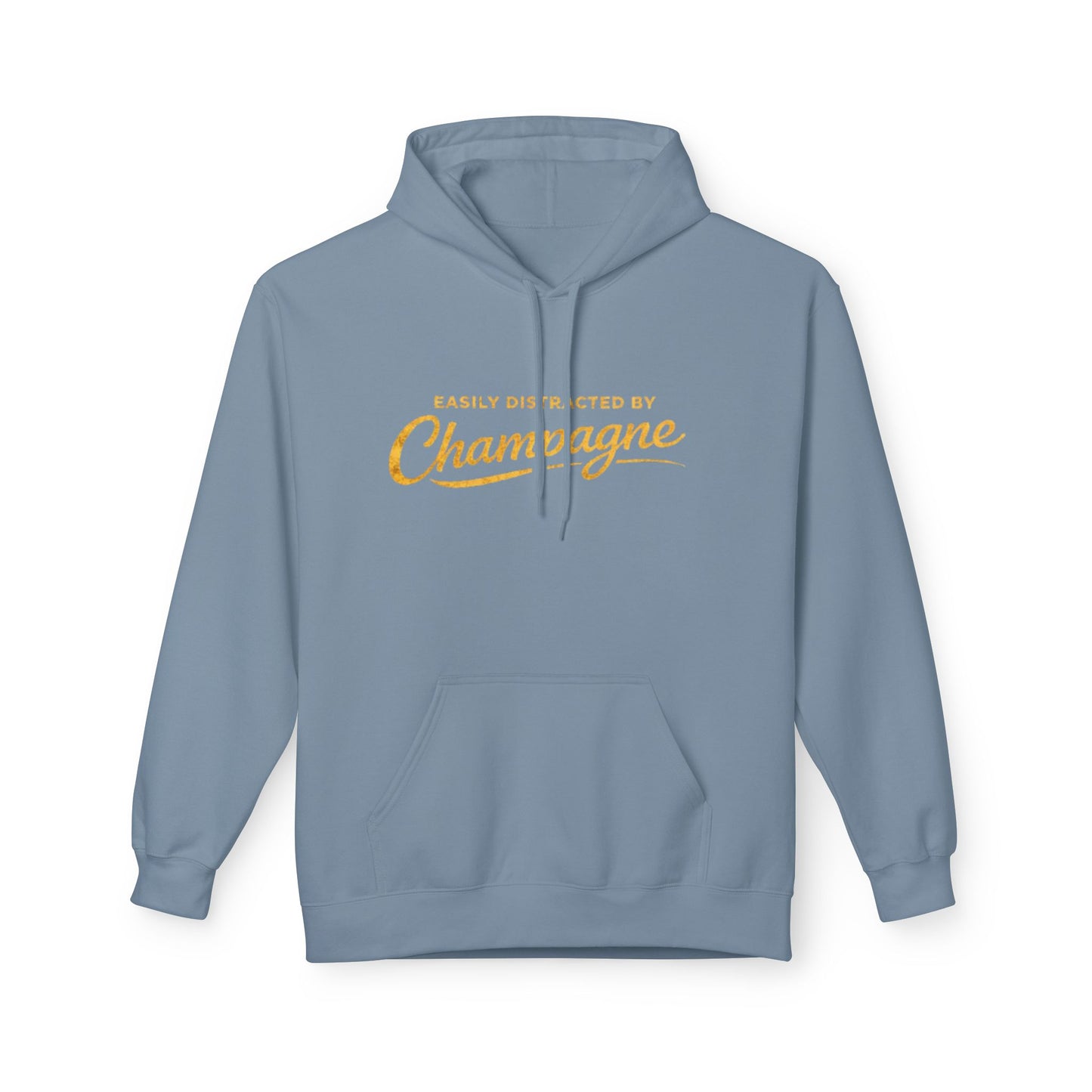 "Easily Distracted by Champagne" Hoodie