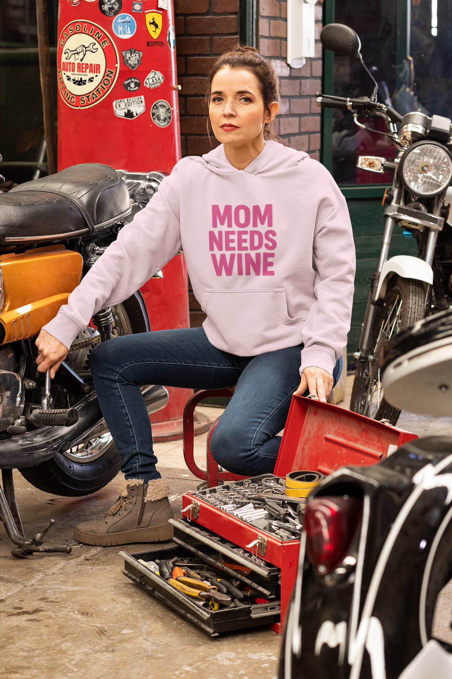 Mom Needs Wine Hoodie | Funny Mom Gift | Wine Lover Sweatshirt