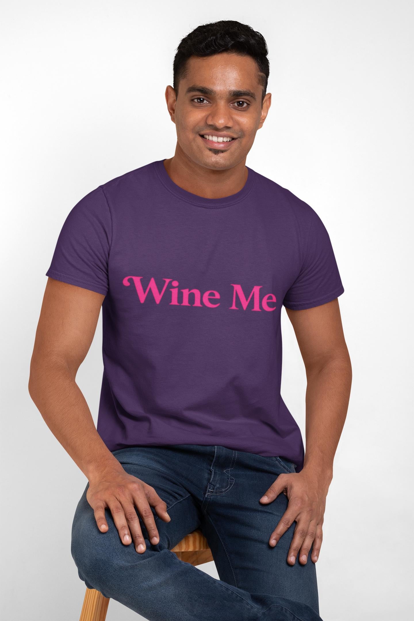 Wine Me T-Shirt, Pink Slogan, Wine Lover Gift