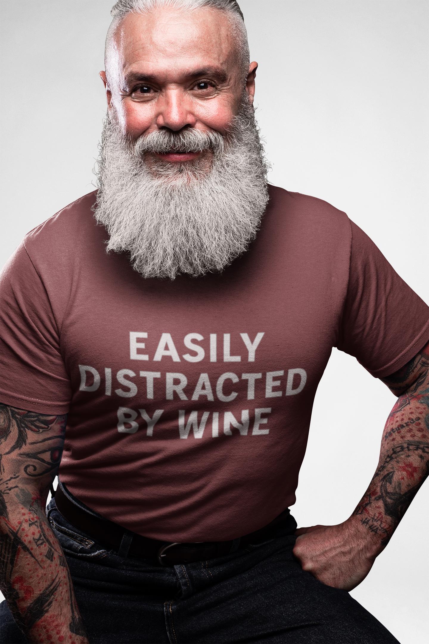 Easily Distracted By Wine T-Shirt, Funny Quote, Relaxed Fit