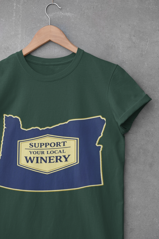 "Support Your Local Winery" Oregon Wine Lover T-Shirt