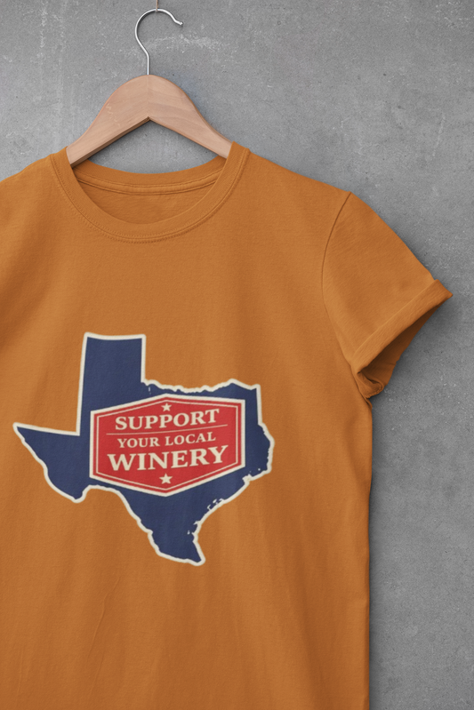 "Support Your Local Winery" Texas Wine Lover T-Shirt